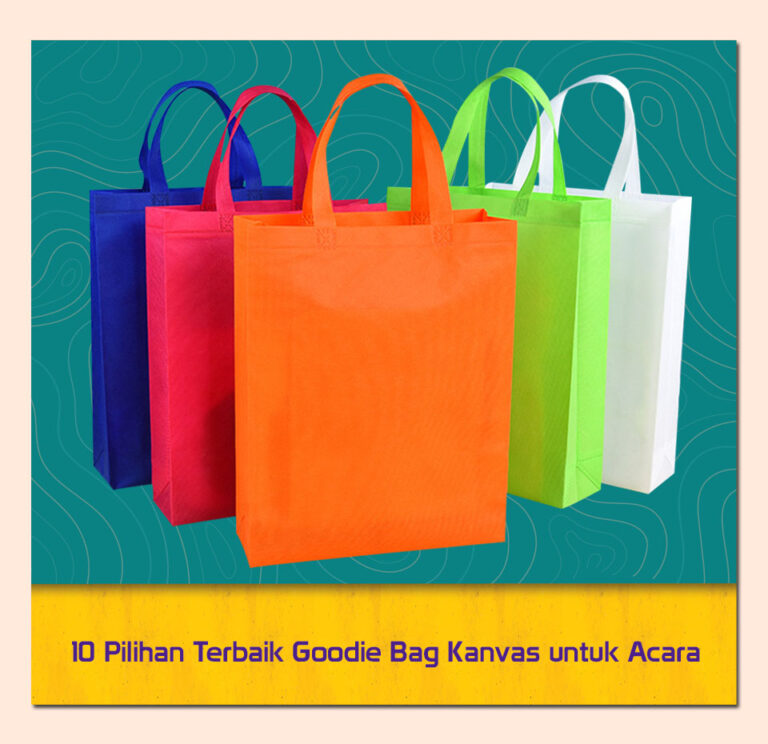 10 Pilihan Terbaik Goodie Bag Kanvas untuk Acara