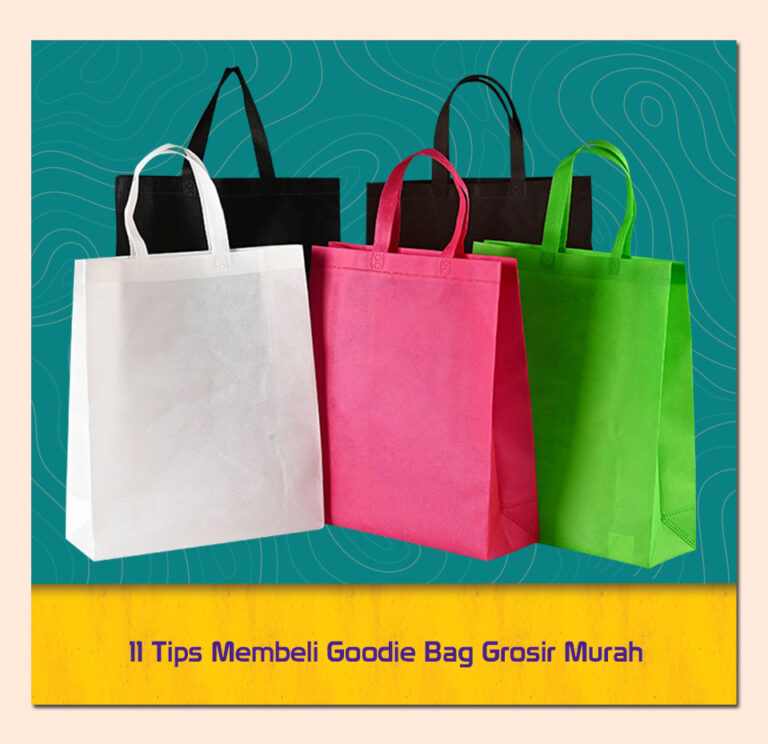 11 Tips Membeli Goodie Bag Grosir Murah