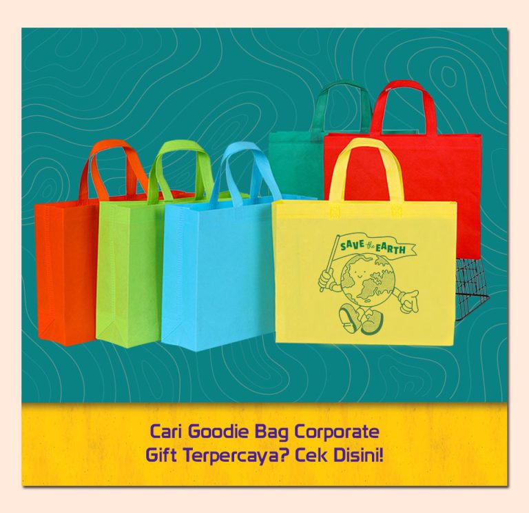 Cari Goodie Bag Corporate Gift Terpercaya? Cek Disini!