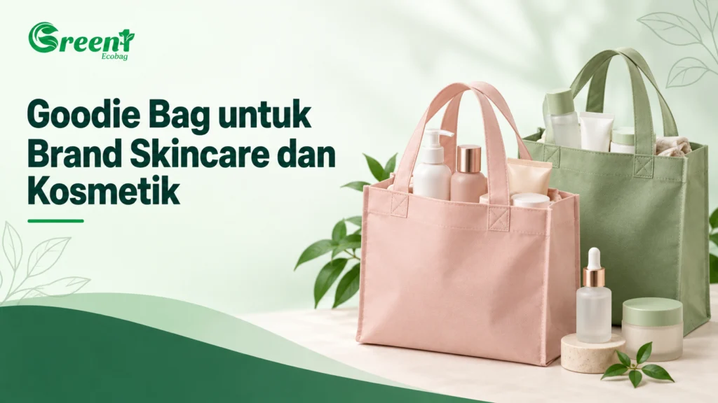 Goodie Bag untuk Brand Skincare dan Kosmetik